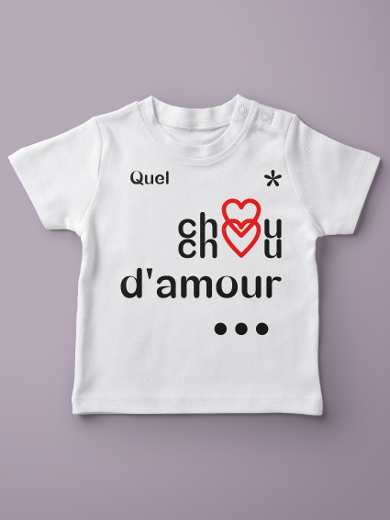 T-shirt Quel chouchou d'Amour